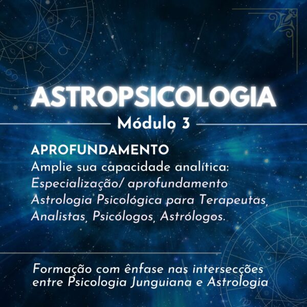 ASTROPSICOLOGIA - MÓDULO 3 - APROFUNDAMENTO