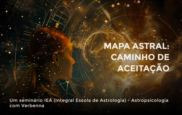 MAPA ASTRAL  - O caminho de aceitação